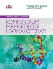okładka Farmakologia Danysza. Kompendium farmakologii i .. książka | A. Danysz, W. Buczko