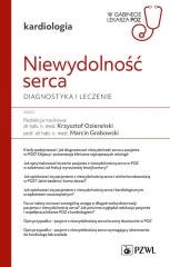 okładka Niewydolność serca. W gabinecie lekarza POZ książka | Krzysztof Ozierański, Marcin Grabowski