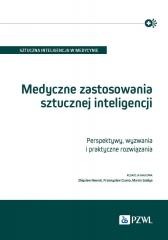 okładka Medyczne zastosowania sztucznej inteligencji książka | Przemysław Czuma, Zbigniew Nawrat, Marcin Szeliga