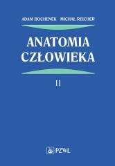 okładka Anatomia człowieka T.2 książka | Adam Bochenek, Michał Reicher