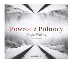 okładka Powrót z Północy. Audiobook książka | Maja Wolny