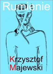 okładka Rumienie książka | Krzysztof Majewski