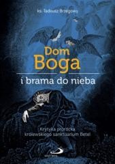 okładka Dom Boga i brama do nieba książka | Tadeusz Brzegowy
