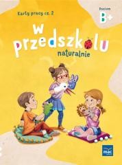 okładka W przedszkolu naturalnie. Poziom B+ Karty cz.2 książka | Marzanna Krajewska, Małgorzata Patoka