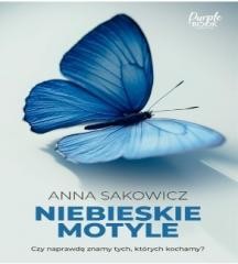 okładka Niebieskie motyle książka | Anna Sakowicz