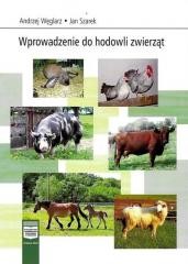 okładka Wprowadzenie do hodowli zwierząt książka | Andrzej Węglarz, Jan Szarek