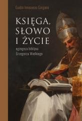 okładka Księga, słowo i życie. Egzegeza biblijna... książka | Guido InnocenzoGargano