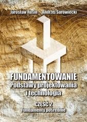 okładka Fundamentowanie. Podstawy projektowania... cz.2 książka | Andrzej Surowiecki, Jarosław Rusin