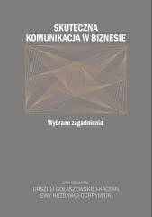 okładka Skuteczna komunikacja w biznesie książka | Ewa Kuzionko-Och, red. UrszulaGołaszewska-Kaczan