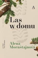 okładka Las w domu książka | Alena Mornstajnova