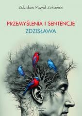 okładka Przemyślenia i sentencje Zdzisława książka | Zdzisław PawełZukowski