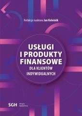 okładka Usługi i produkty finansowe dla klientów indywid. książka | red. JanKoleśnik