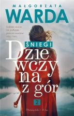 okładka Dziewczyna z gór T.2 Śniegi DL książka | Małgorzata Warda