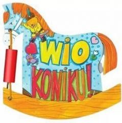 okładka Wio, Koniku książka | Ewa Stadtmuller