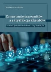 okładka Kompetencje pracowników a satysfakcja klientów st książka | Monika Ruta-Kujawa