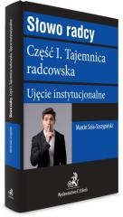okładka Słowo radcy cz.1 Tajemnica radcowska książka | Marcin Sala-Szczypiński