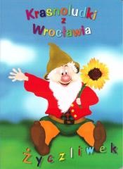 okładka Krasnoludki z Wrocławia Życzliwek książka | Praca Zbiorowa