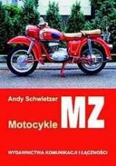 okładka Motocykle MZ od 1950 roku książka | Andy Schwietzer