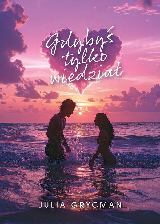 okładka Gdybyś tylko wiedział książka | Julia Grycman