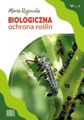 okładka Biologiczna ochrona roślin książka | Maria Rogowska
