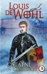 okładka Ostatni krzyżowiec książka | Louis de Wohl