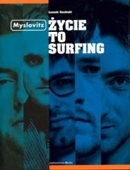 okładka Myslovitz. Życie to surfing książka | Leszek Gnoiński