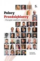 okładka Polscy Przedsiębiorcy - Początki wielkich biznesów książka | Praca Zbiorowa