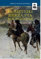 okładka Pamiętniki sierżanta Bourgogne TW książka | Adryan JanChrzcicielFranciszekBourgogne