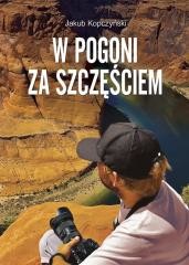 okładka W pogoni za szczęściem książka | Jakub Kopczyński