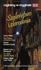 okładka Szaleństwo i zbrodnia. Czytamy w oryginale książka | Oscar Wilde, Stevenson RobertLouis