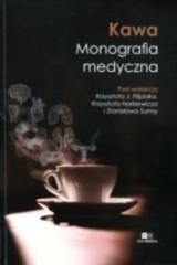okładka Kawa. Monografia medyczna książka | Krzysztof Narkiewicz, red. KrzysztofJ.Filipiak