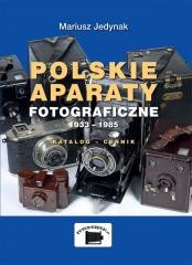 okładka Polskie aparaty fotograficzne 1933-1985 książka | Mariusz Jedynak