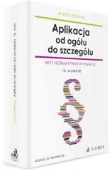 okładka Aplikacja od ogółu do szczegółu. Akty normatywne.. książka | Aneta Heliosz