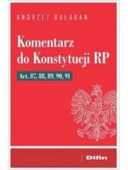 okładka Komentarz do Konstytucji RP Art 87, 88, 89, 90, 91 książka | Bałaban Andrzej