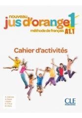 okładka Jus d'orange nouveau 1 A1.1 ćwiczenia książka | Adrien Payet, Adrian Cabrera, Emili, Isabel Rubio