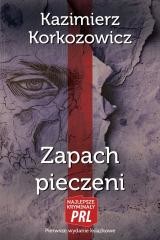 okładka Zapach pieczeni książka | Kazimierz Korkozowicz