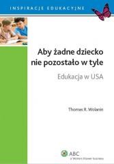 okładka Aby żadne dziecko nie pozostało w tyle książka | Wolanin ThomasR.