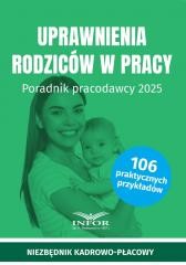 okładka Uprawnienia rodziców w pracy 2025 książka | Praca Zbiorowa