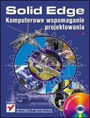 okładka Solid Edge. Komputerowe wspomaganie projektowania książka | Adam Budzy, Bernard Pacula, Grzegorz Kazimierczak