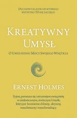 okładka Kreatywny Umysł. O Uwolnieniu Mocy Swojego... książka | Ernest Holmes