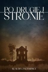okładka Po drugiej stronie książka | Klaudia Zacharska