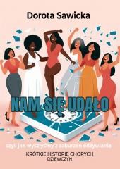 okładka Nam się udało książka | Dorota Sawicka