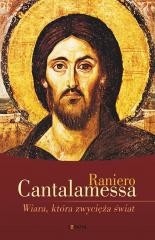 okładka Wiara, która zwycięża świat w.3 książka | Raniero Cantalamessa