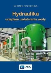 okładka Hydraulika urządzeń uzdatniania wody książka | Czesław Grabarczyk