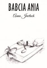 okładka Babcia Anna książka | Anna Jewtuch