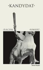 okładka Kandydat książka | Jakub Żulczyk