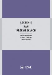 okładka Leczenie ran przewlekłych książka | Arkadiusz Jawień, Szewczyk MariaT.
