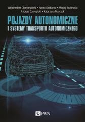 okładka Pojazdy autonomiczne i systemy transportu.. książka | Włodzimierz Choromański, Iwona Grabarek