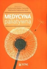 okładka Medycyna paliatywna książka | Aleksandra Ciałkowsk, Walden-Gałuszko deKrystyna