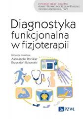 okładka Diagnostyka funkcjonalna w fizjoterapii książka | Klukowski KrzysztofS., Aleksander Ronikier